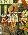 Country Living Country Quilts
