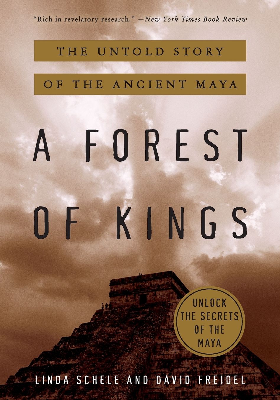 Forest of Kings: The Untold Story of the Ancient Maya