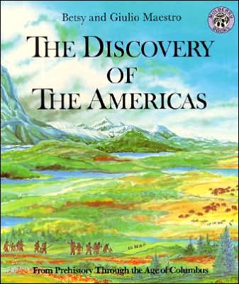 Discovery of the Americas: From Prehistory Through the Age of Columbus