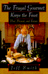 Frugal Gourmet on Food and Theology: Keeps the Feast