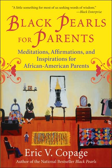 Black Pearls for Parents: Meditations, Affirmations, and Inspirations for African-American Parents