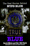 True Blue: The Real Stories behind NYPD Blue