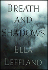 Breath and Shadows