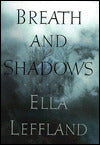 Breath and Shadows