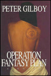 Operation Fantasy Plan: A Novel