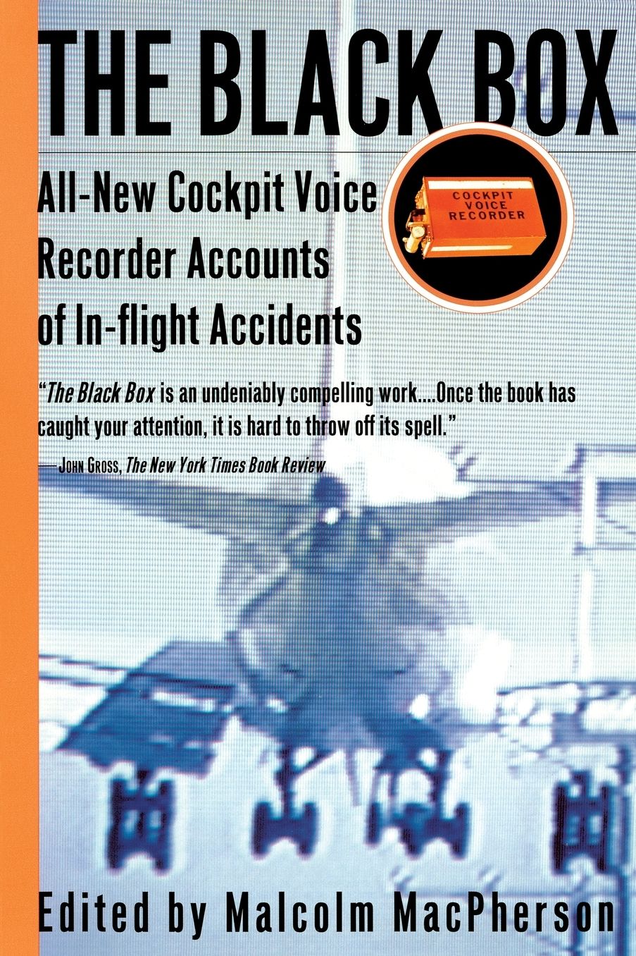 Black Box: All-New Cockpit Voice Recorder Accounts of In-Flight Accidents