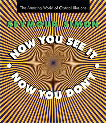 Now You See It, Now You Don't: The Amazing World of Optical Illusions