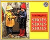 Shoes, Shoes, Shoes