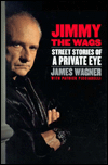 Jimmy the Wags: Street Stories of a Private Eye