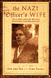 The Nazi Officer's Wife: How One Jewish Woman Survived the Holocaust