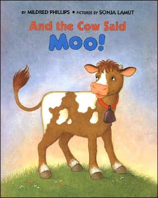 And the Cow Said Moo!