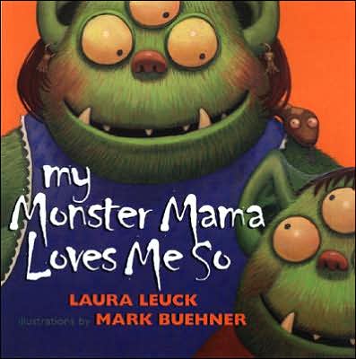 My Monster Mama Loves Me So