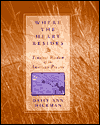 Where the Heart Resides: Timeless Wisdom of the American Prairie