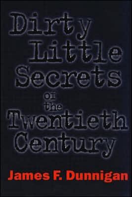 Dirty Little Secrets of the Twentieth Century