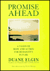 Promise Ahead: A Vision of Hope and Action for Humanity's Future