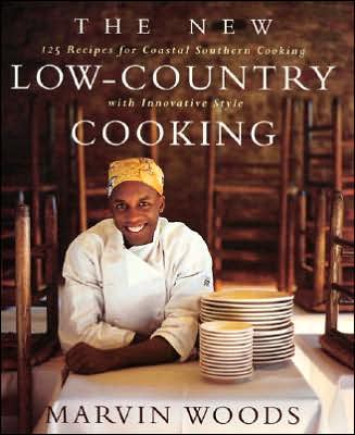 New Low-Country Cooking: 125 Recipes for Southern Cooking with Innovative Style