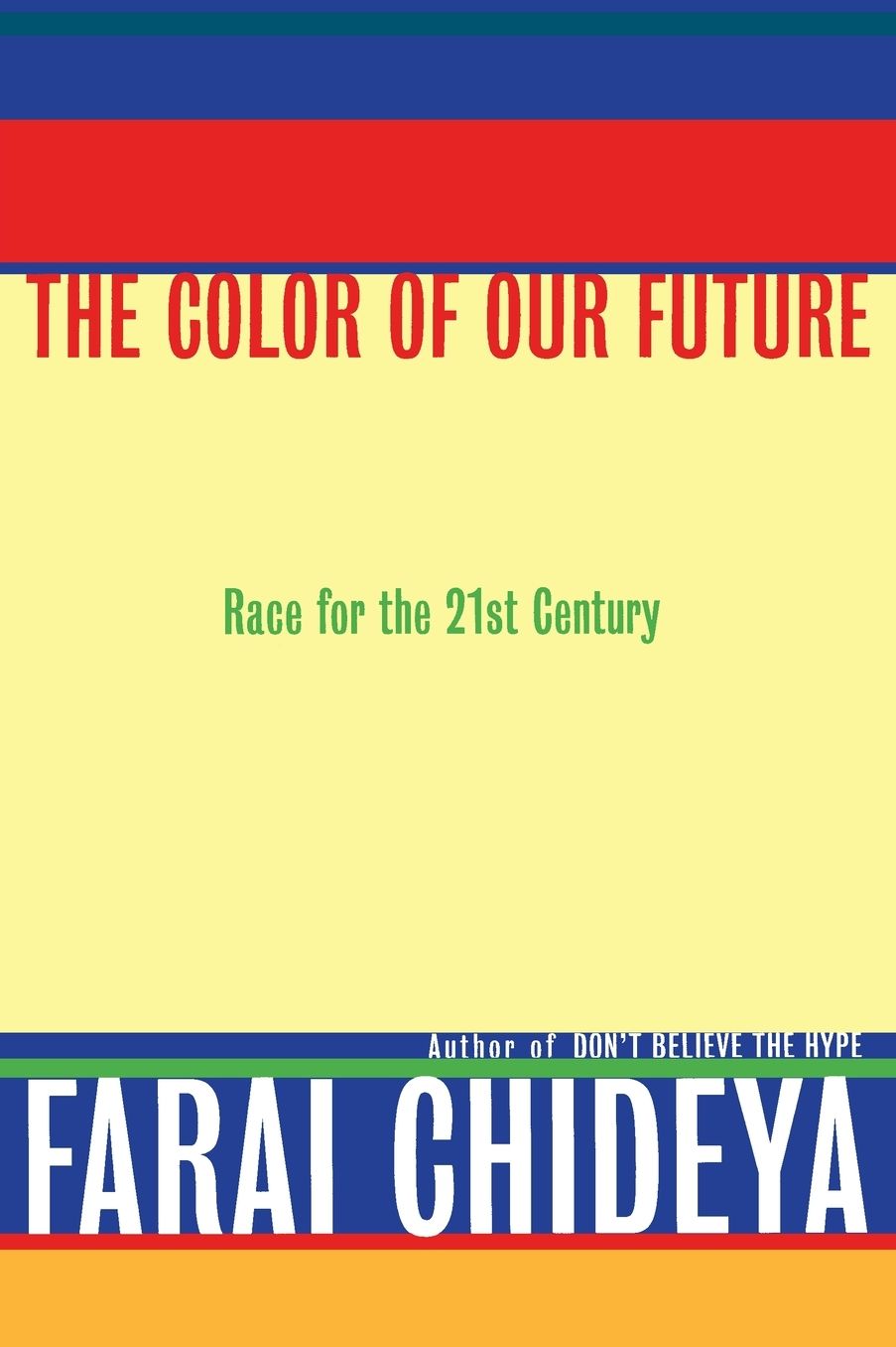 The Color of Our Future: Race in the 21st Century