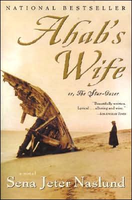 Ahab's Wife: Or, The Star-Gazer