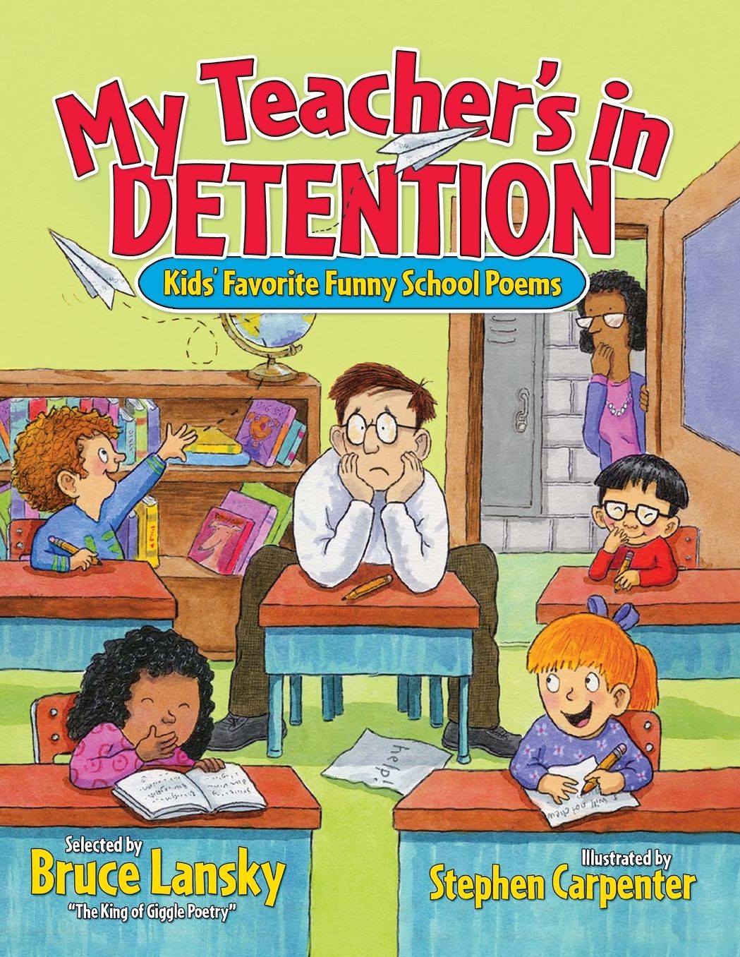 My Teacher's in Detention: More Kids' Favorite Funny School Poems