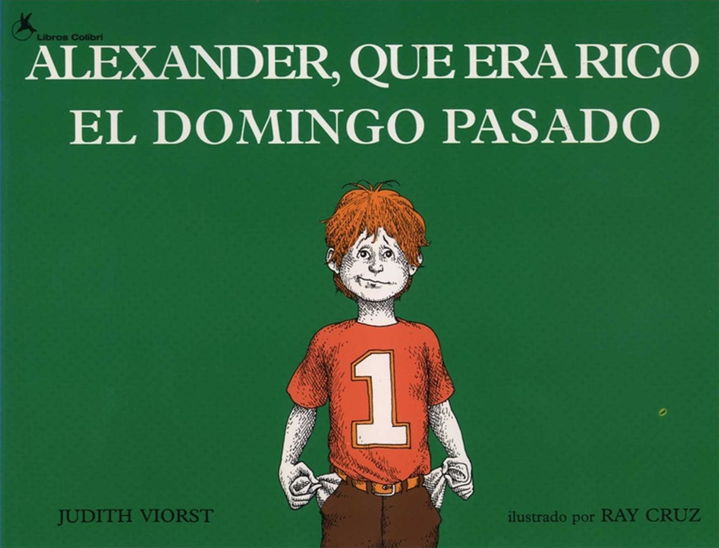 Alexander, Que Era Rico El Domingo Pasado (Alexander Who Used To Be Rich Last Sunday)