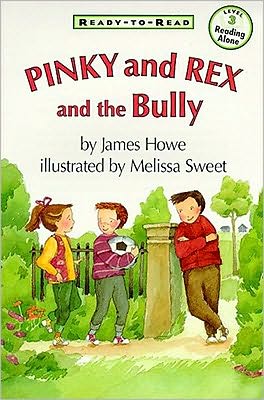 Pinky And Rex And The Bully: Ready-To-Read Level 3