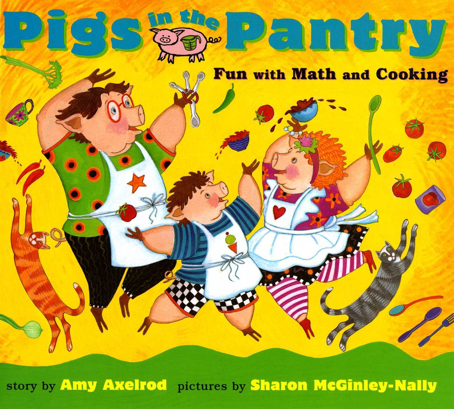 Pigs in the Pantry: Fun with Math and Cooking