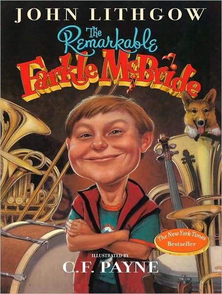 The Remarkable Farkle Mcbride: 52 Unexpected Ways to Make a Birthday, Holiday, or Any Day a Celebration