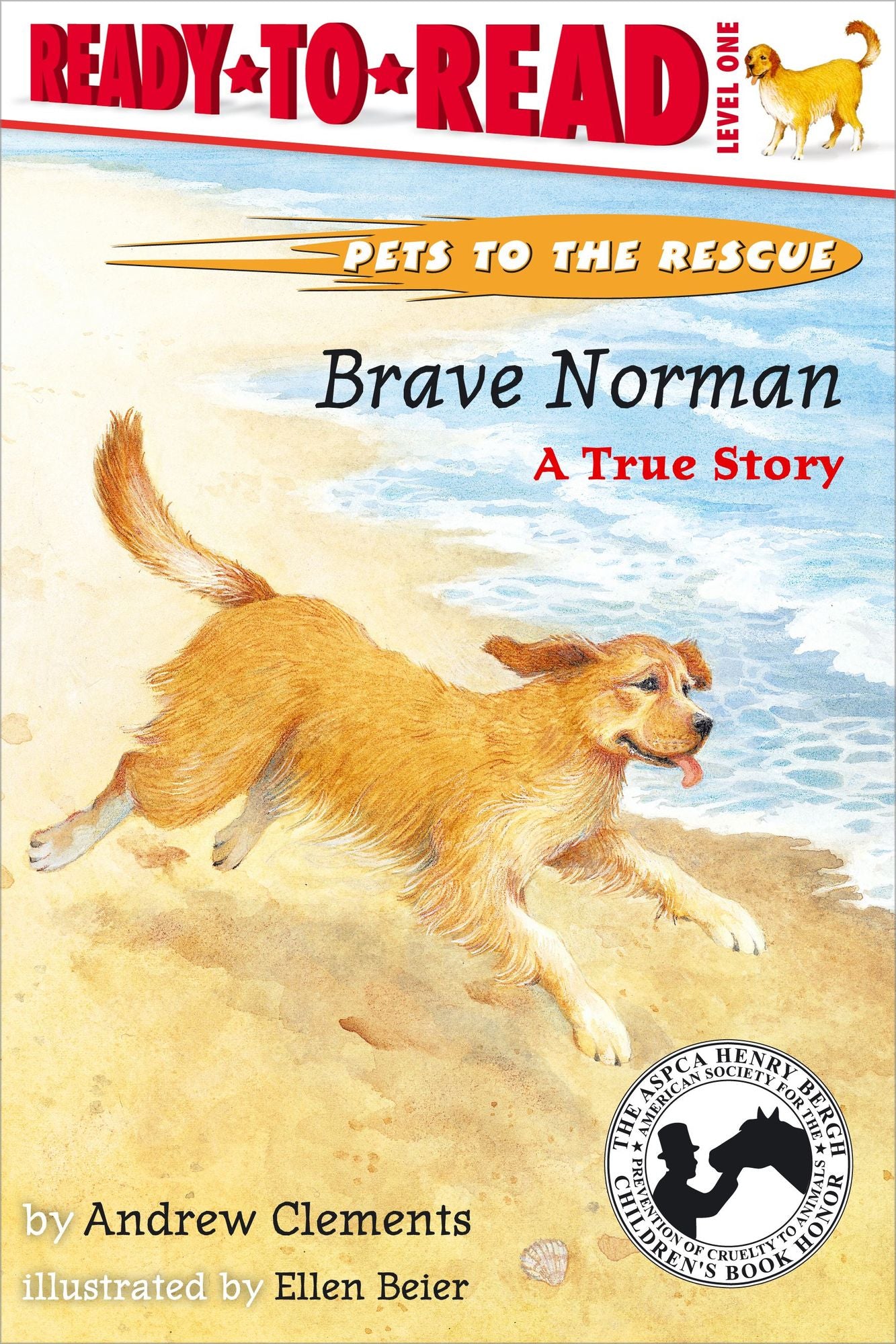 Brave Norman: A True Story (Pets to the Rescue Series)