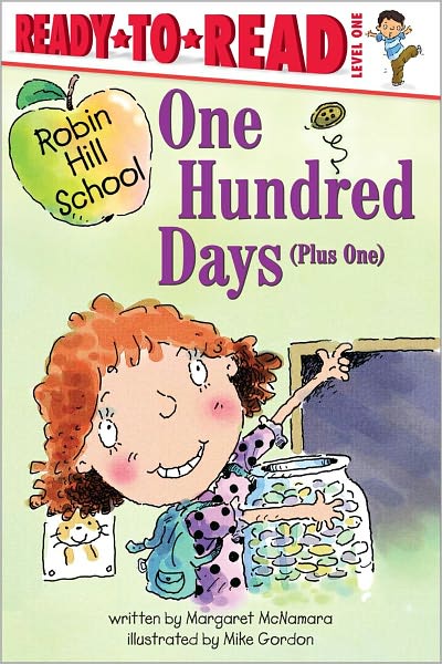One Hundred Days (Plus One) (Robin Hill School Ready-to-Read Series)