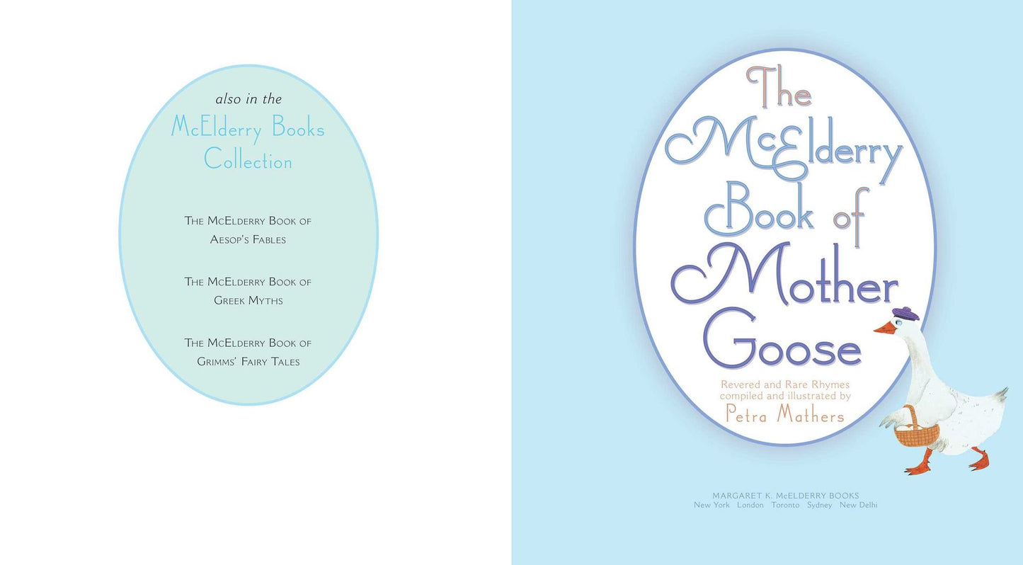 The McElderry Book of Mother Goose: Revered and Rare Rhymes