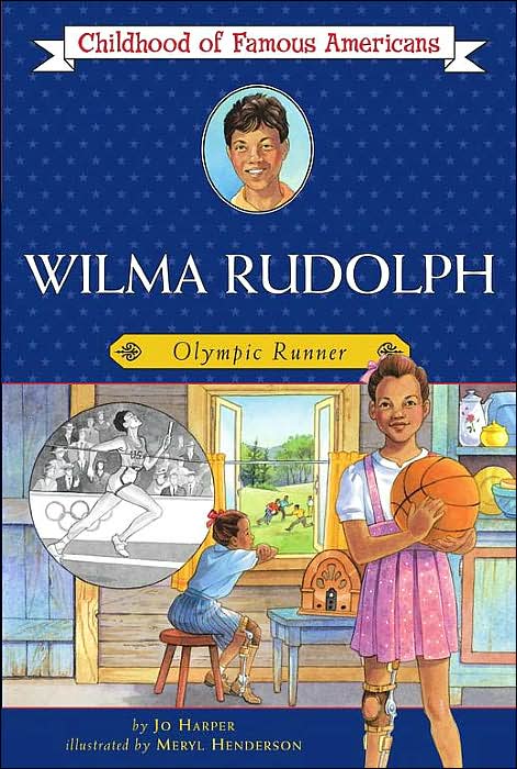 Wilma Rudolph: Olympic Runner (Childhood of Famous Americans Series)