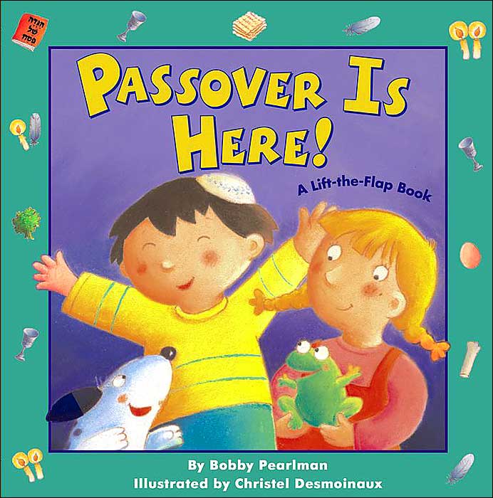 Passover Is Here!: A Lift-the-Flap Book