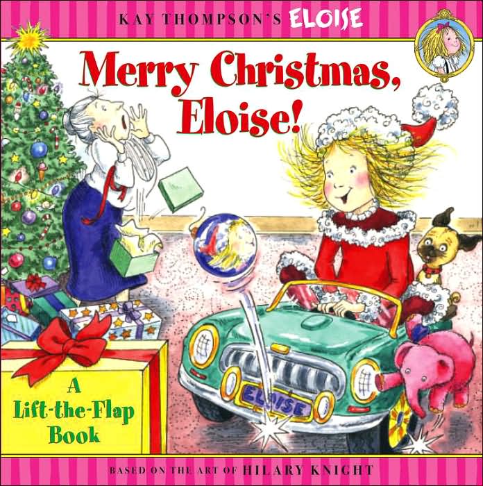 Merry Christmas, Eloise!: A Lift-the-Flap Book