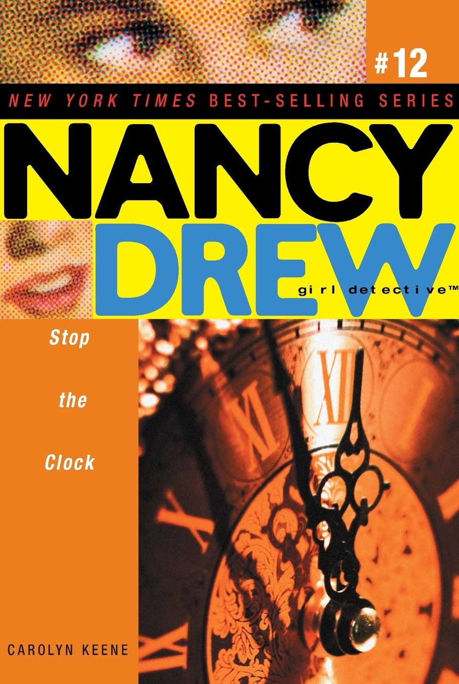 Stop the Clock (Nancy Drew Girl Detective Series #12)
