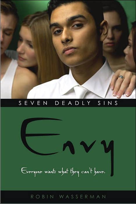 Envy (Robin Wasserman's Seven Deadly Sins Series #2)
