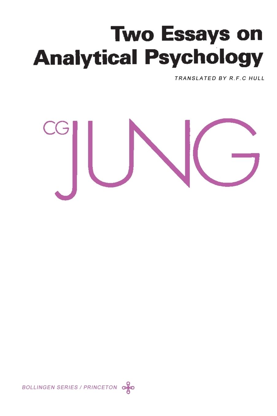 Collected Works of C.G. Jung, Volume 7: Two Essays in Analytical Psychology