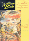 The Illuminated Books of William Blake, Volume 1: Jerusalem: The Emanation of the Giant Albion