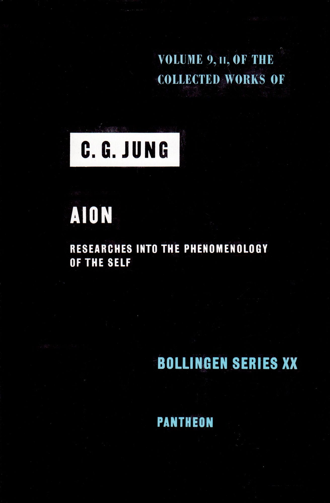 Collected Works of C.G. Jung, Volume 9 (Part 2): Aion: Researches into the Phenomenology of the Self