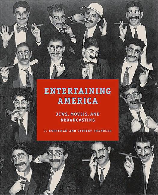 Entertaining America: Jews, Movies, and Broadcasting