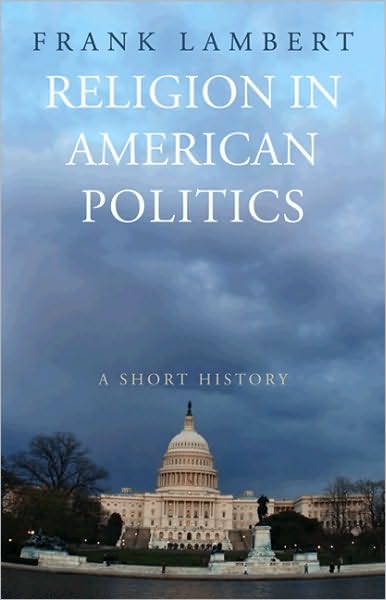 Religion in American Politics: A Short History