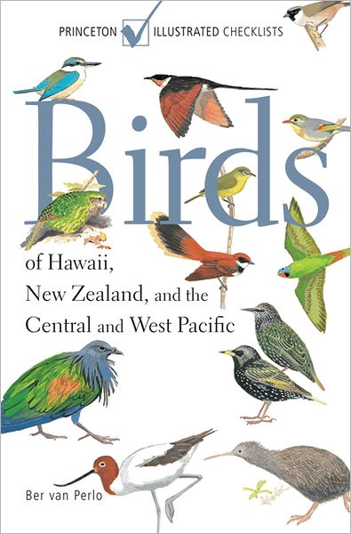 Birds of Hawaii, New Zealand, and the Central and West Pacific:
