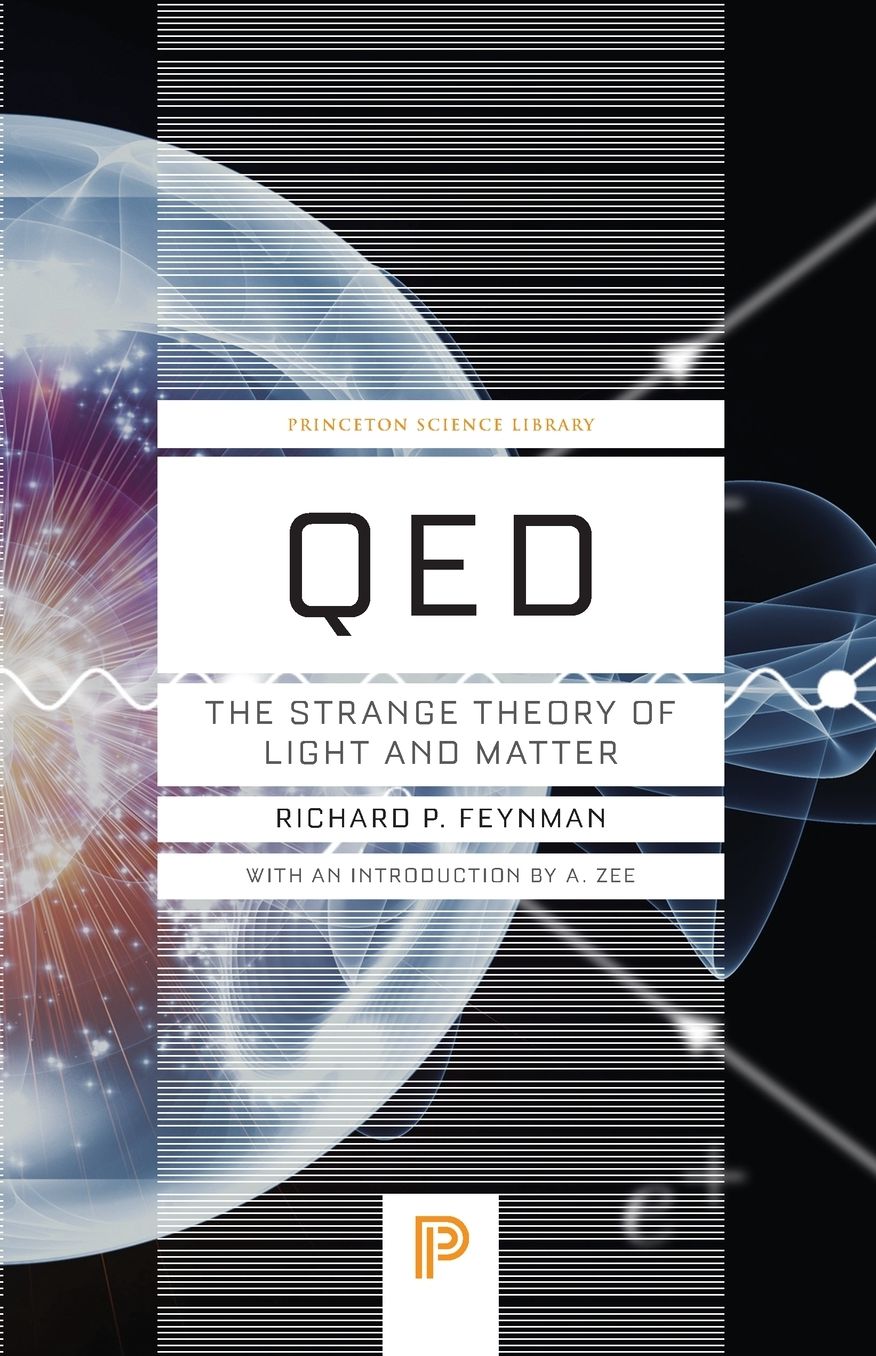 Qed: The Strange Theory of Light and Matter