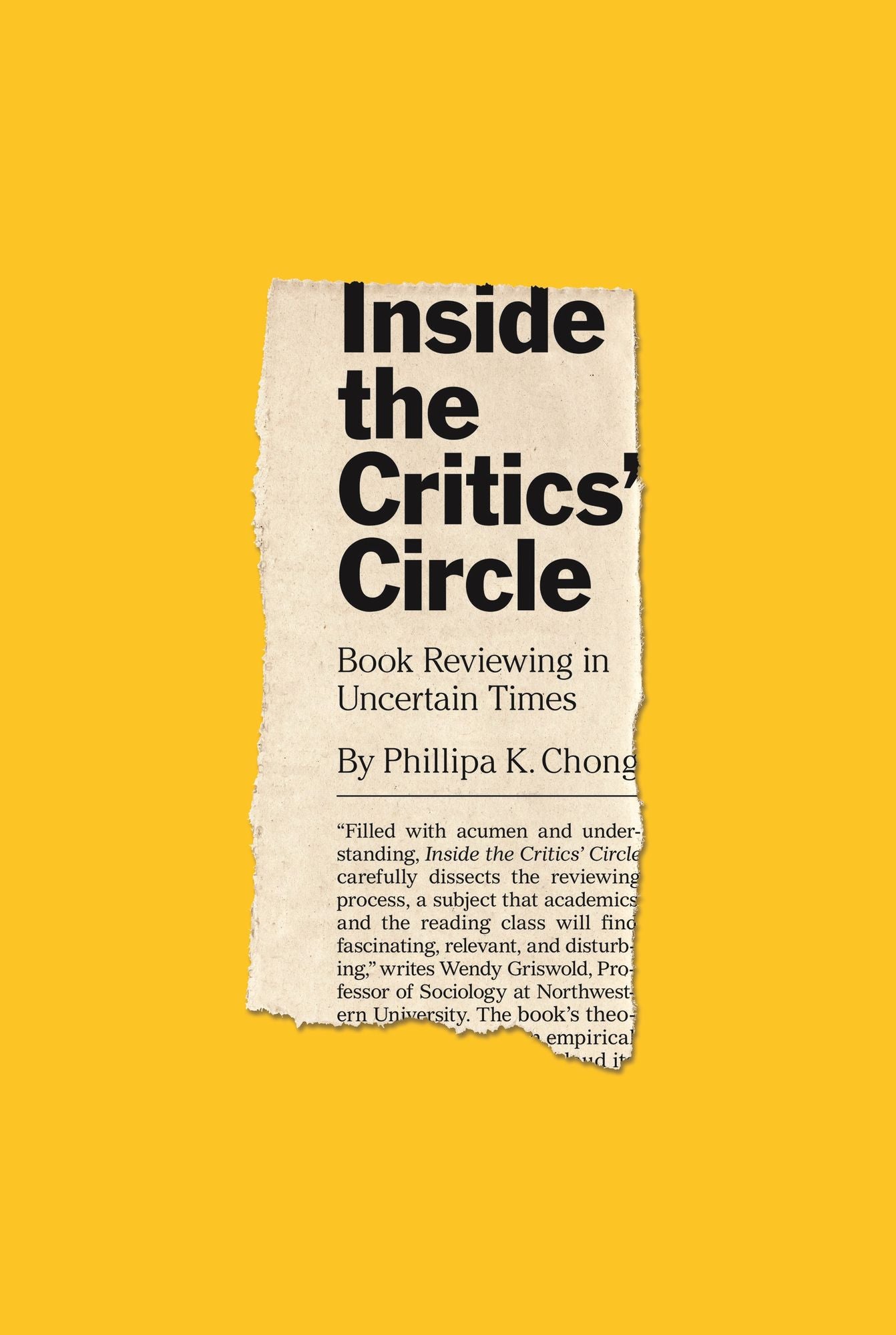 Inside the Critics' Circle : Book Reviewing in Uncertain Times