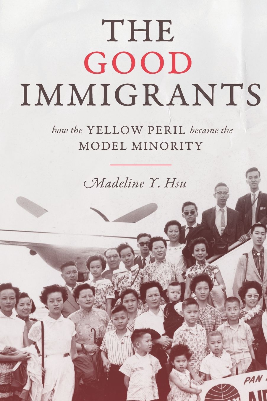 Good Immigrants: How the Yellow Peril Became the Model Minority