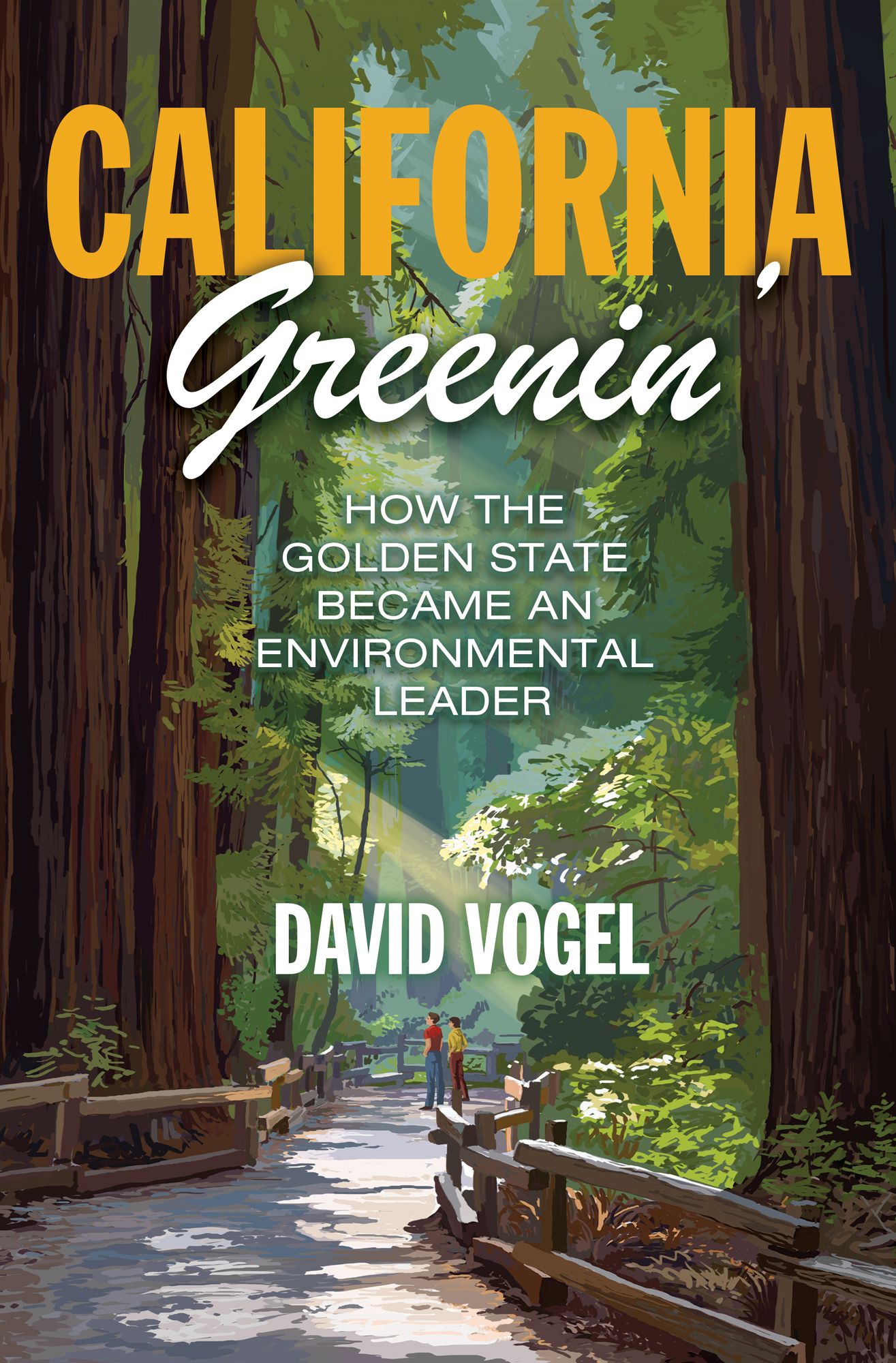 California Greenin': How the Golden State Became an Environmental Leader