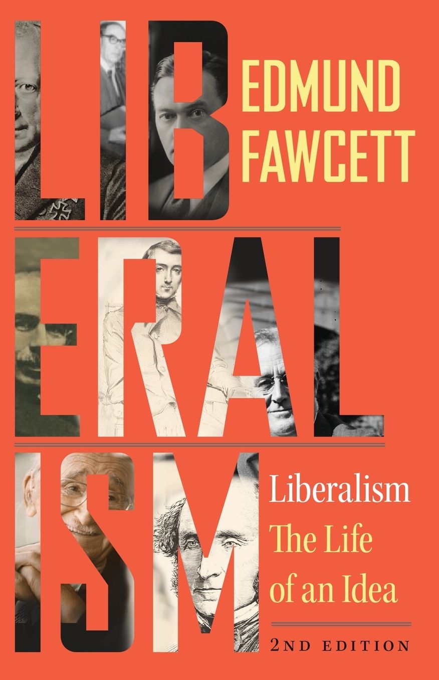 Liberalism: The Life of an Idea, Second Edition