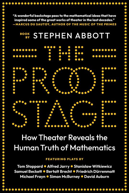 The Proof Stage: How Theater Reveals the Human Truth of Mathematics