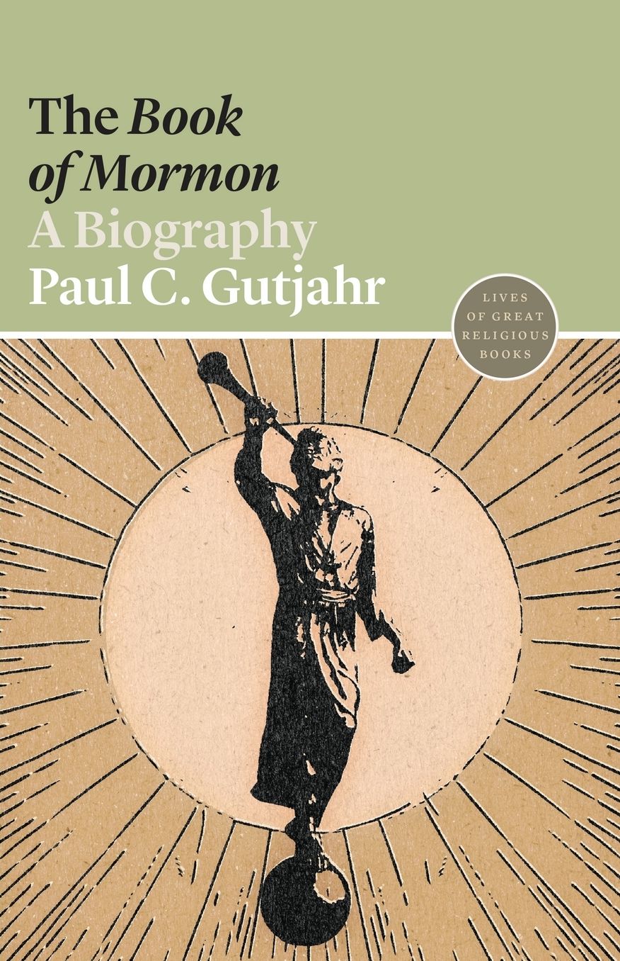 The Book of Mormon: A Biography