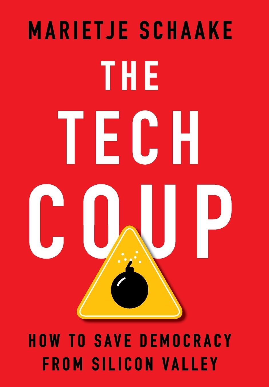 The Tech Coup: How to Save Democracy from Silicon Valley