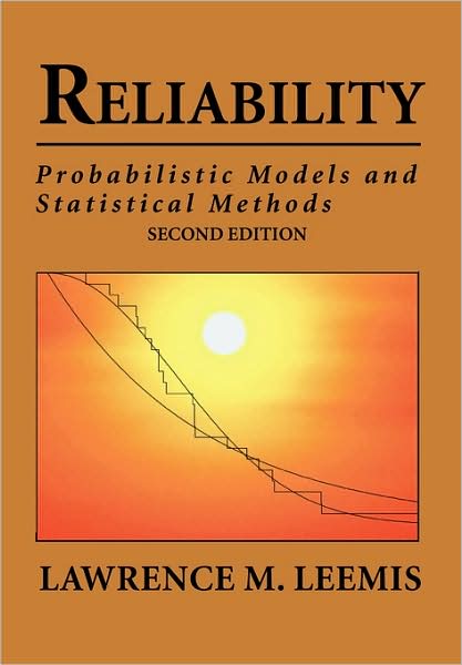Reliability: Probabilistic Models and Statistical Methods